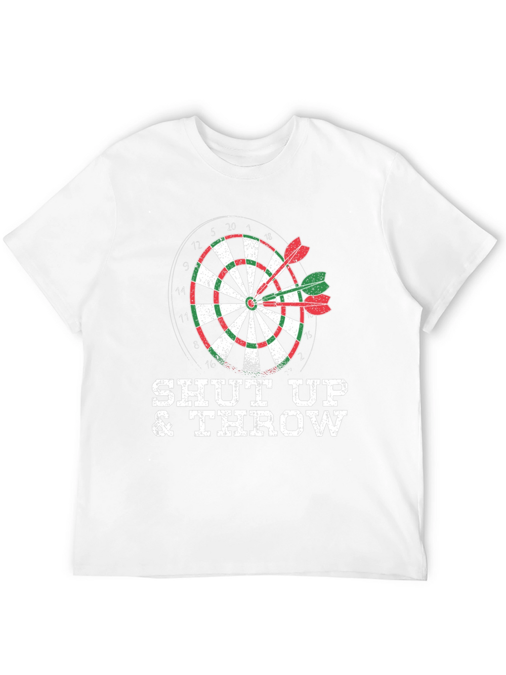 Shut Up & Throw Dart T-Shirt