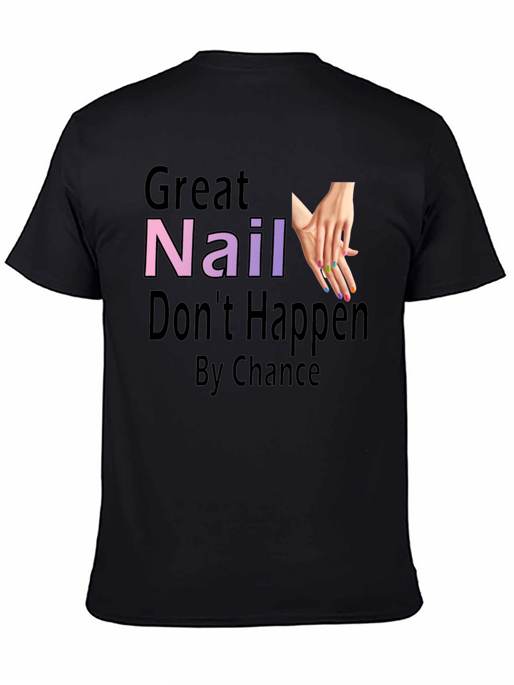 Great Nail Art T-Shirt - Nail Tech Gift