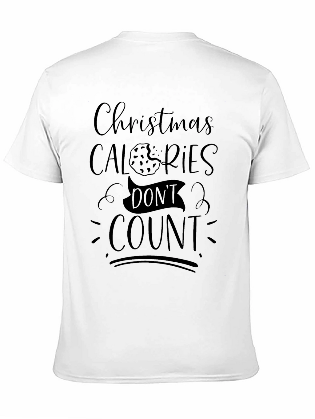 Christmas Calories Dont Count Graphic Tee