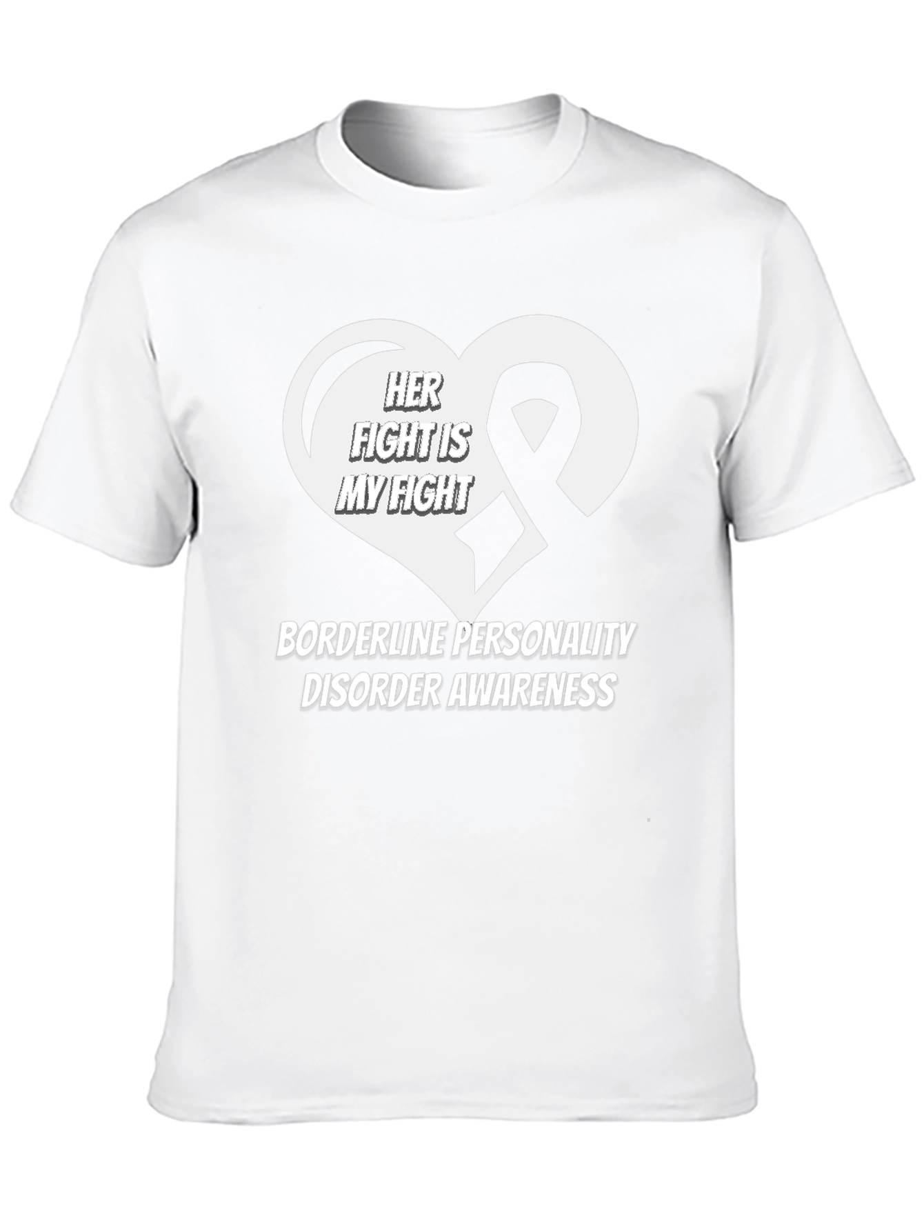 BPD Awareness Tee: Her Fight Is My Fight