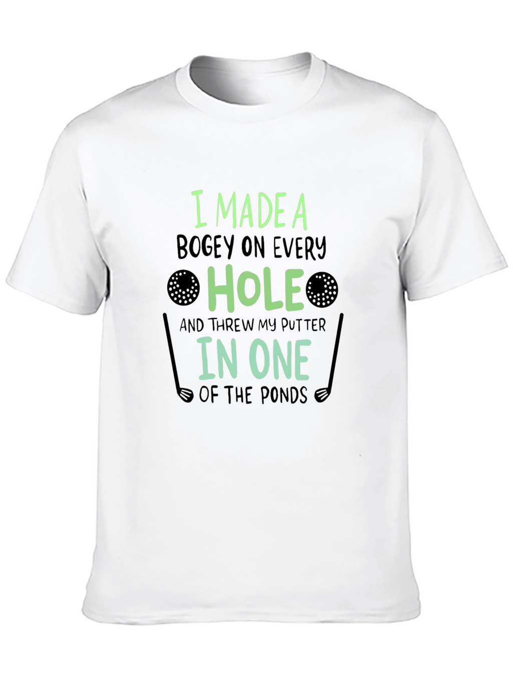 Funny Golf T-Shirt: Bogey on Every Hole