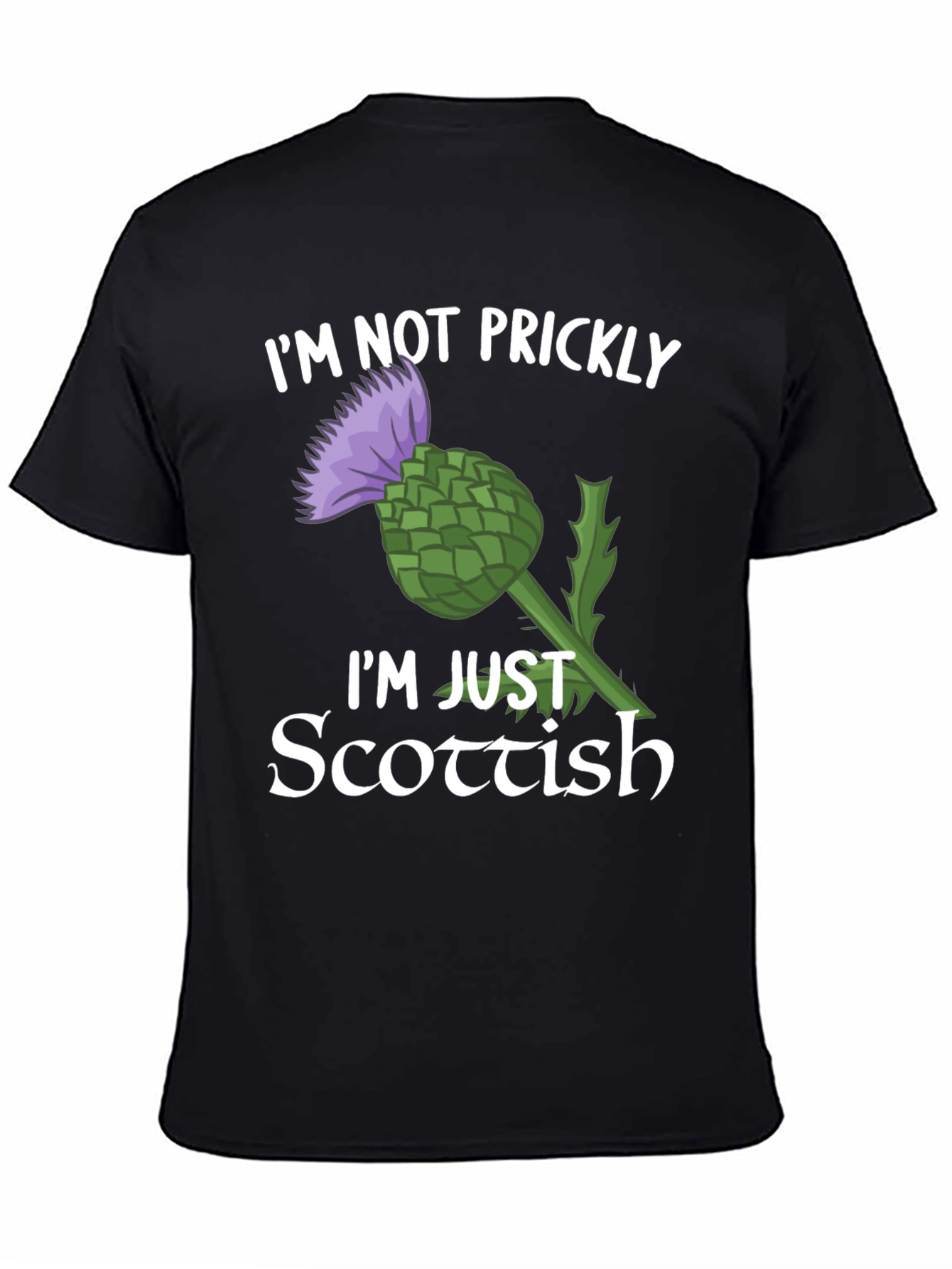 Scottish Thistle T-Shirt - Im Not Prickly