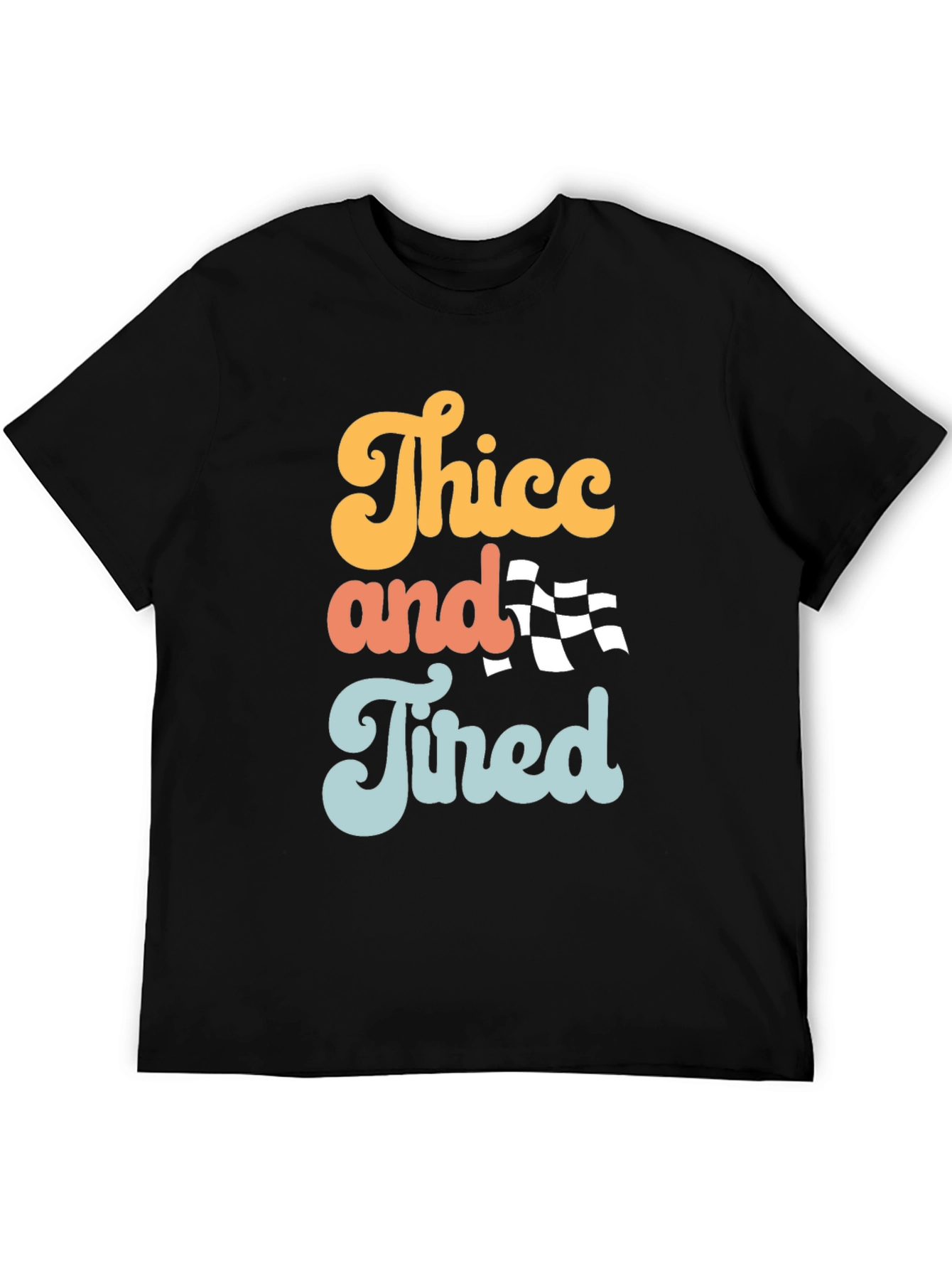 Thicc and Tired Graphic Tee - Trendy Slogan T-Shirt