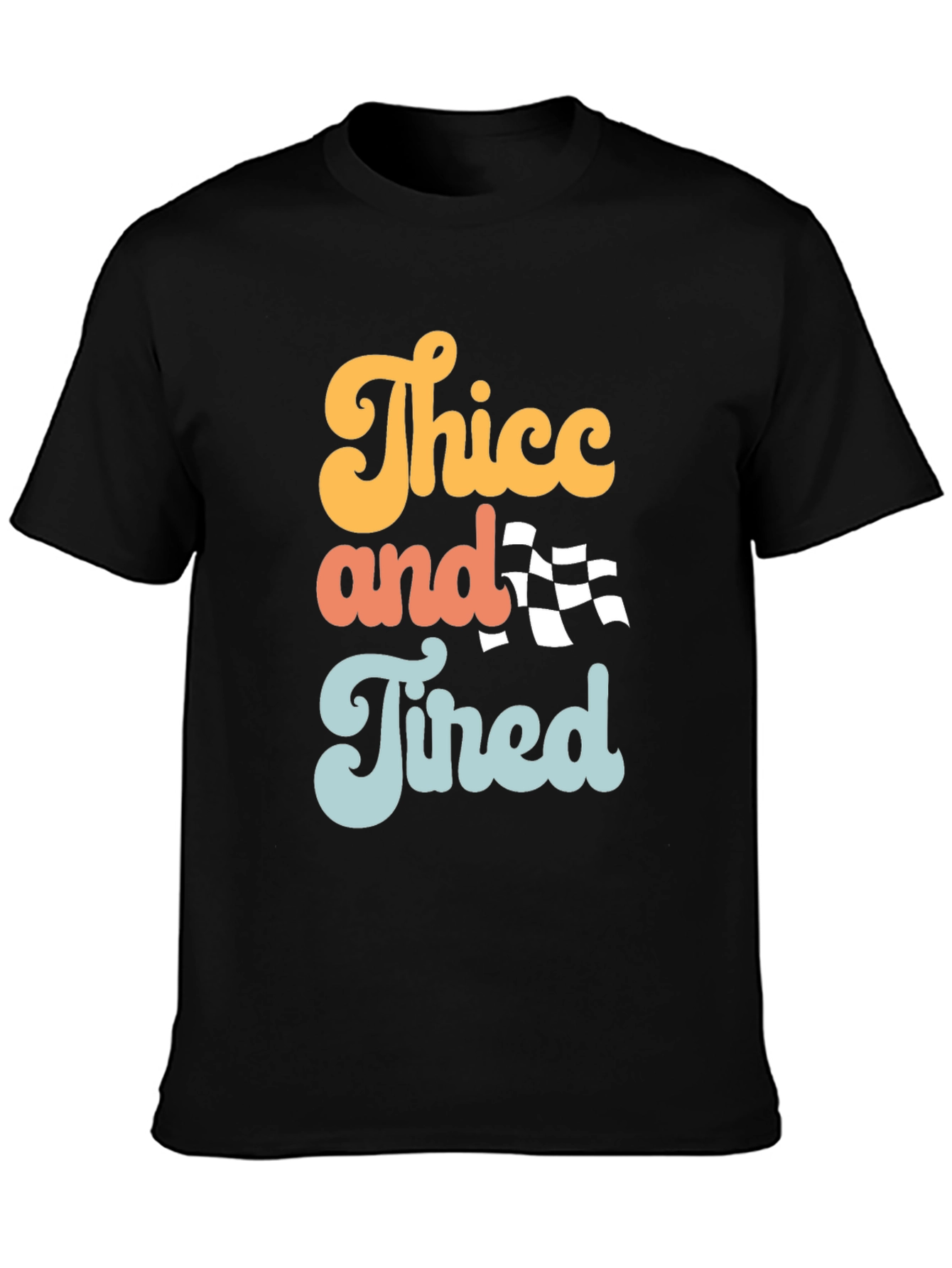 Thicc and Tired Graphic Tee - Trendy Slogan T-Shirt