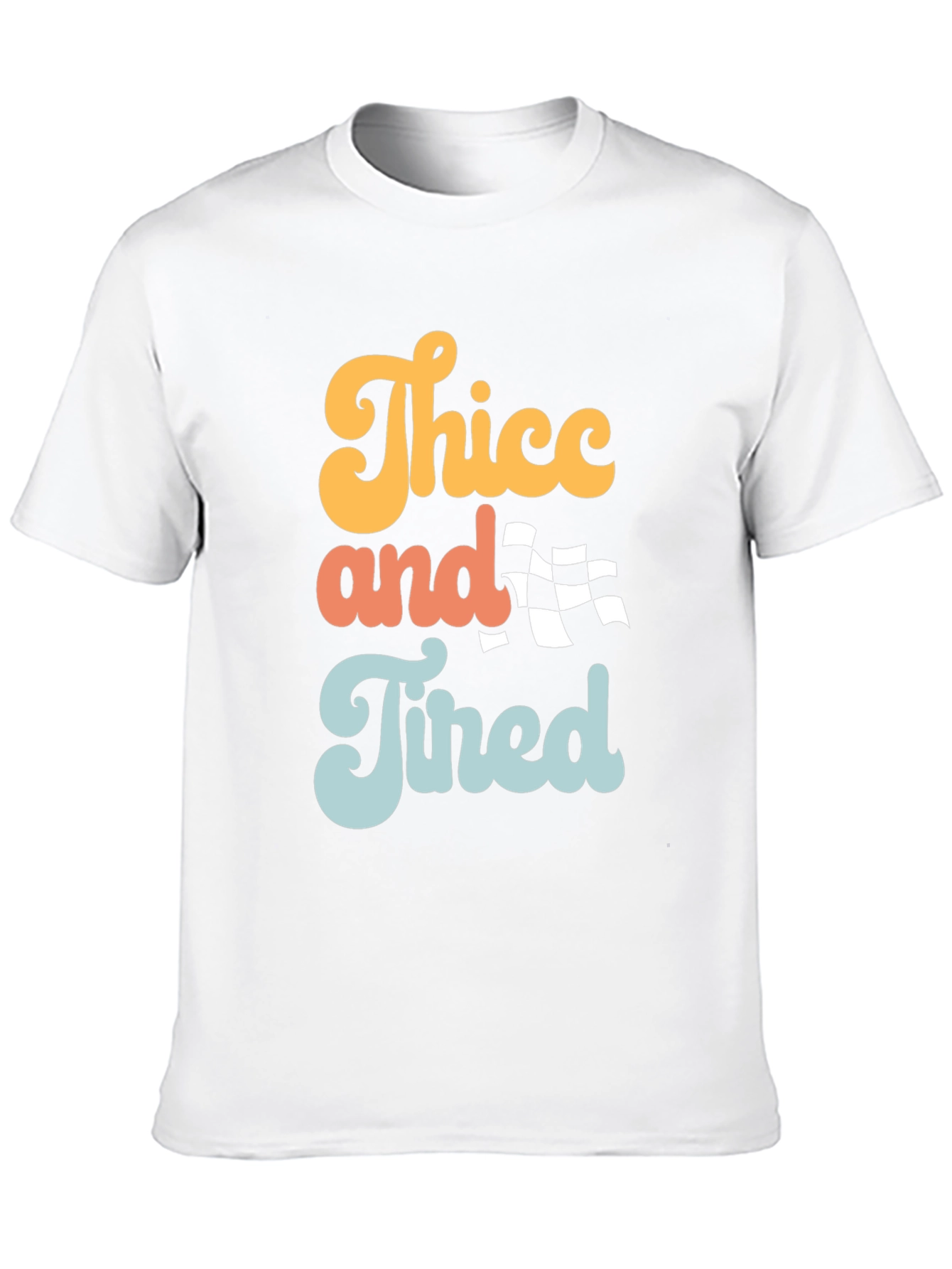 Thicc and Tired Graphic Tee - Trendy Slogan T-Shirt