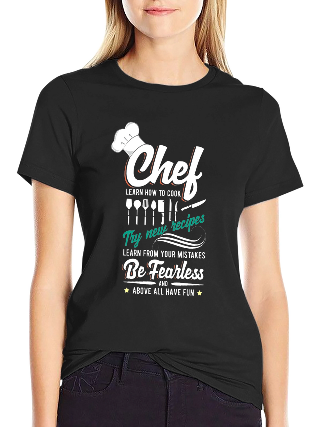 Chef T-Shirt: Cook Learn Be Fearless