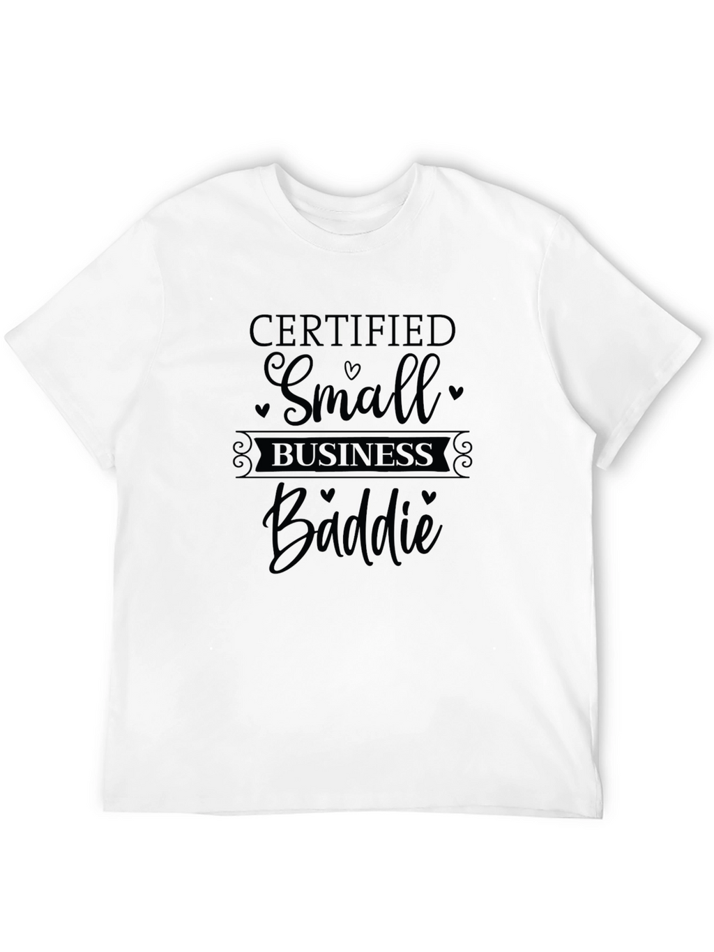 Certified Small Business Baddie Graphic Tee