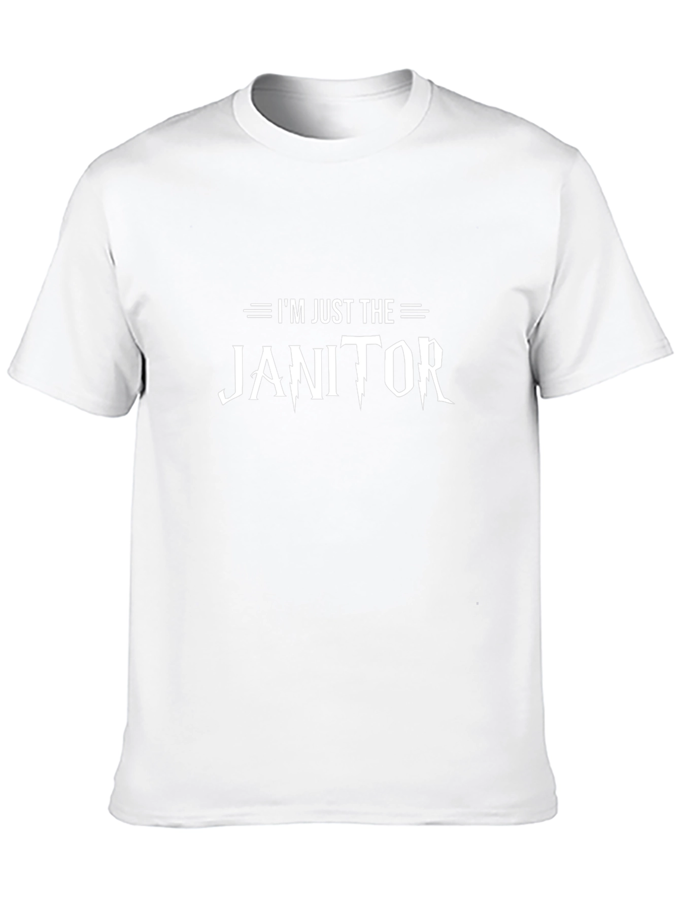 Im Just The Janitor T-Shirt