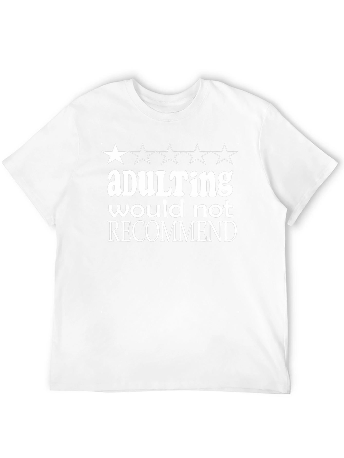 Adulting Would Not Recommend Graphic Tee