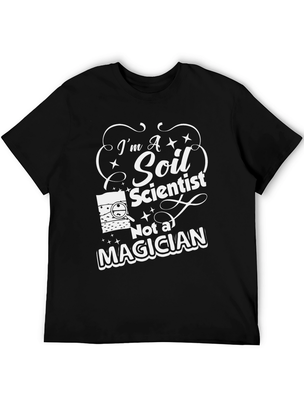 Soil Scientist T-Shirt - Funny Science Tee