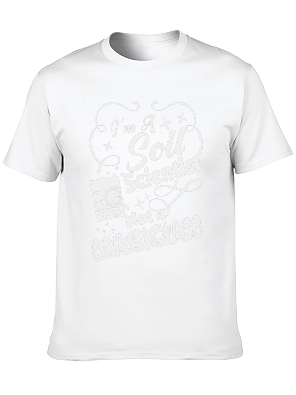 Soil Scientist T-Shirt - Funny Science Tee