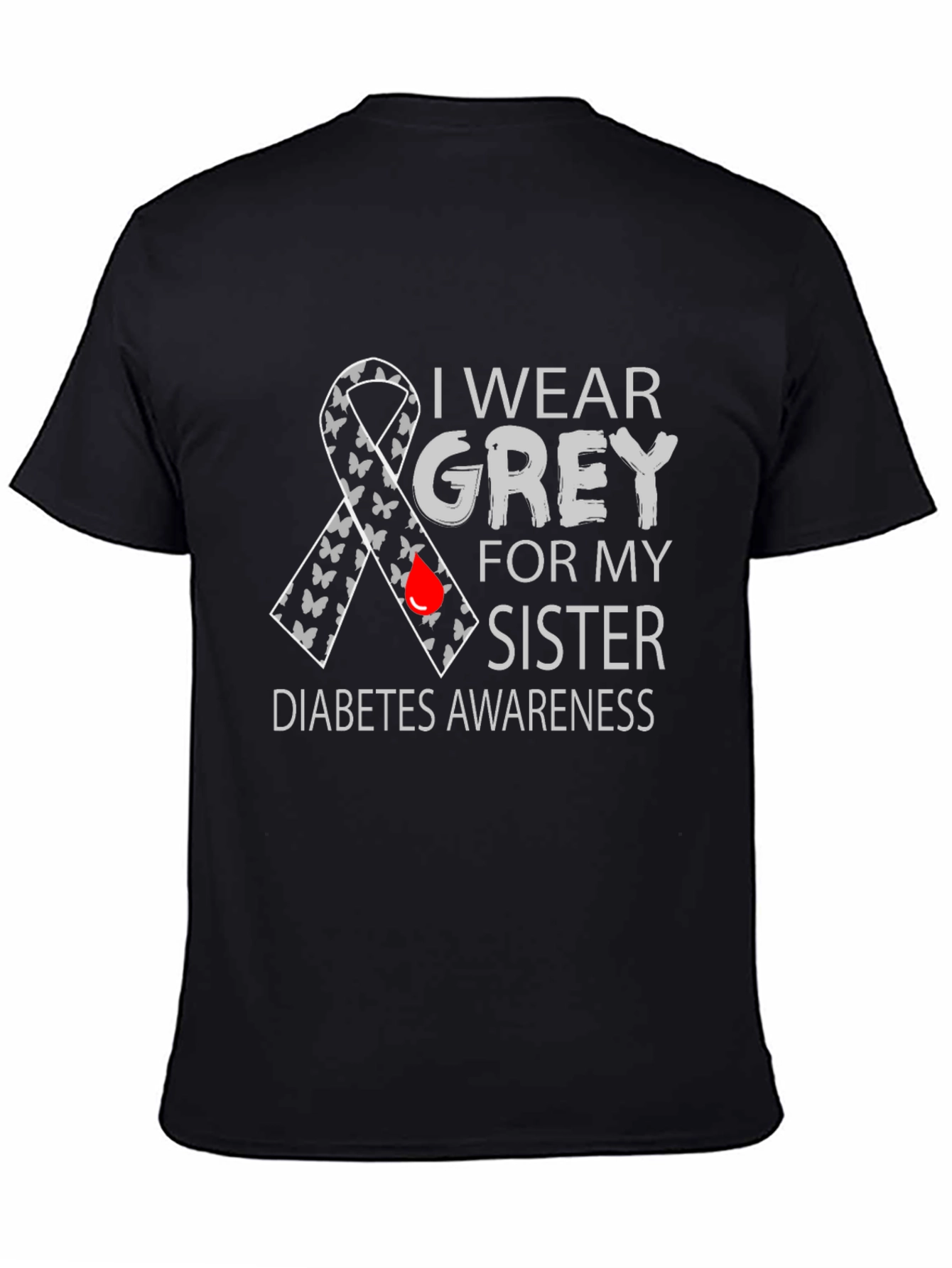 I Wear Grey For My Sister Diabetes Awareness T-Shirt