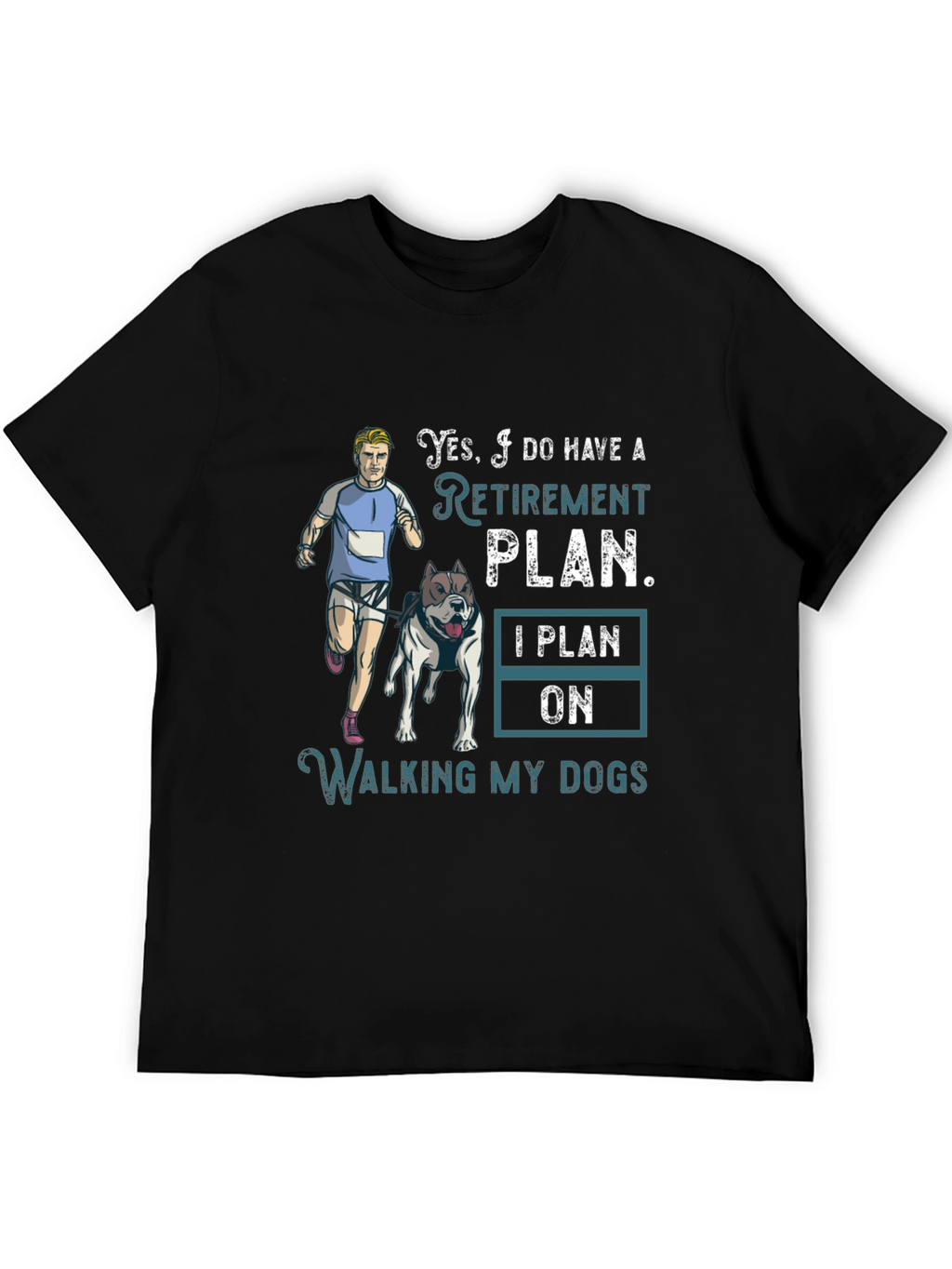 Dog Walking Retirement Plan T-Shirt