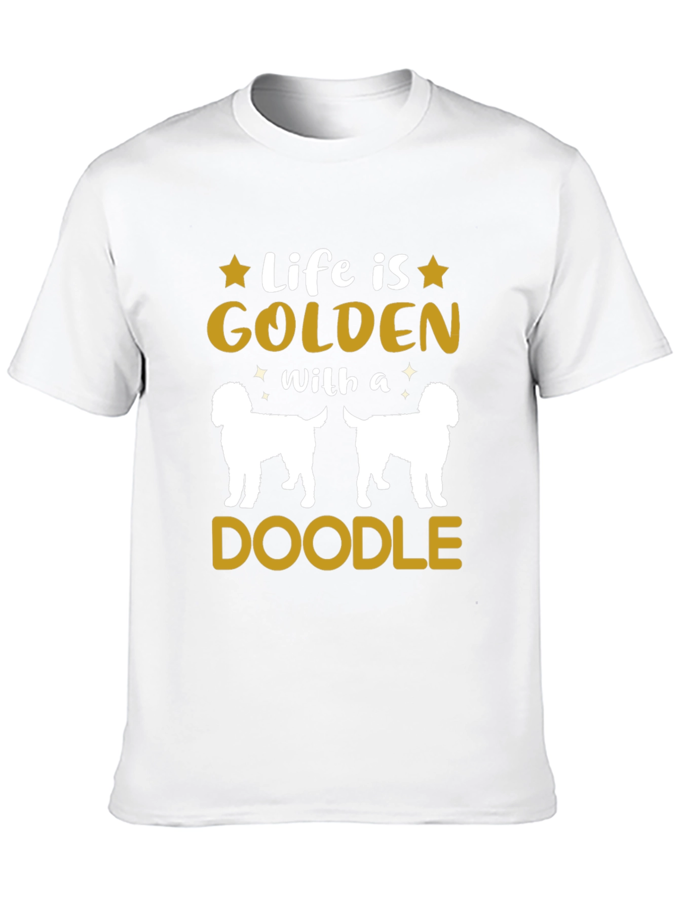 Life is Golden With a Doodle T-Shirt