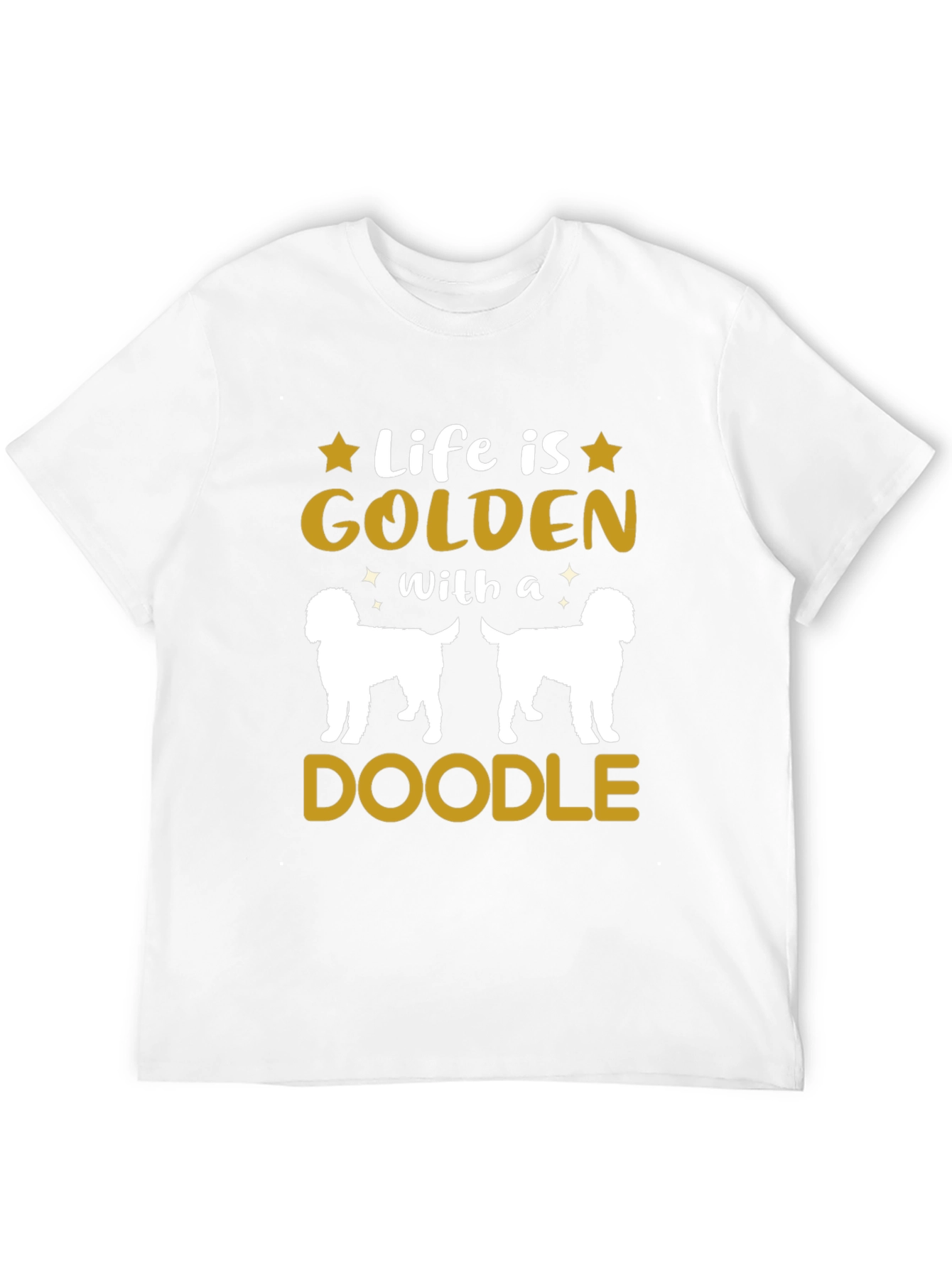 Life is Golden With a Doodle T-Shirt