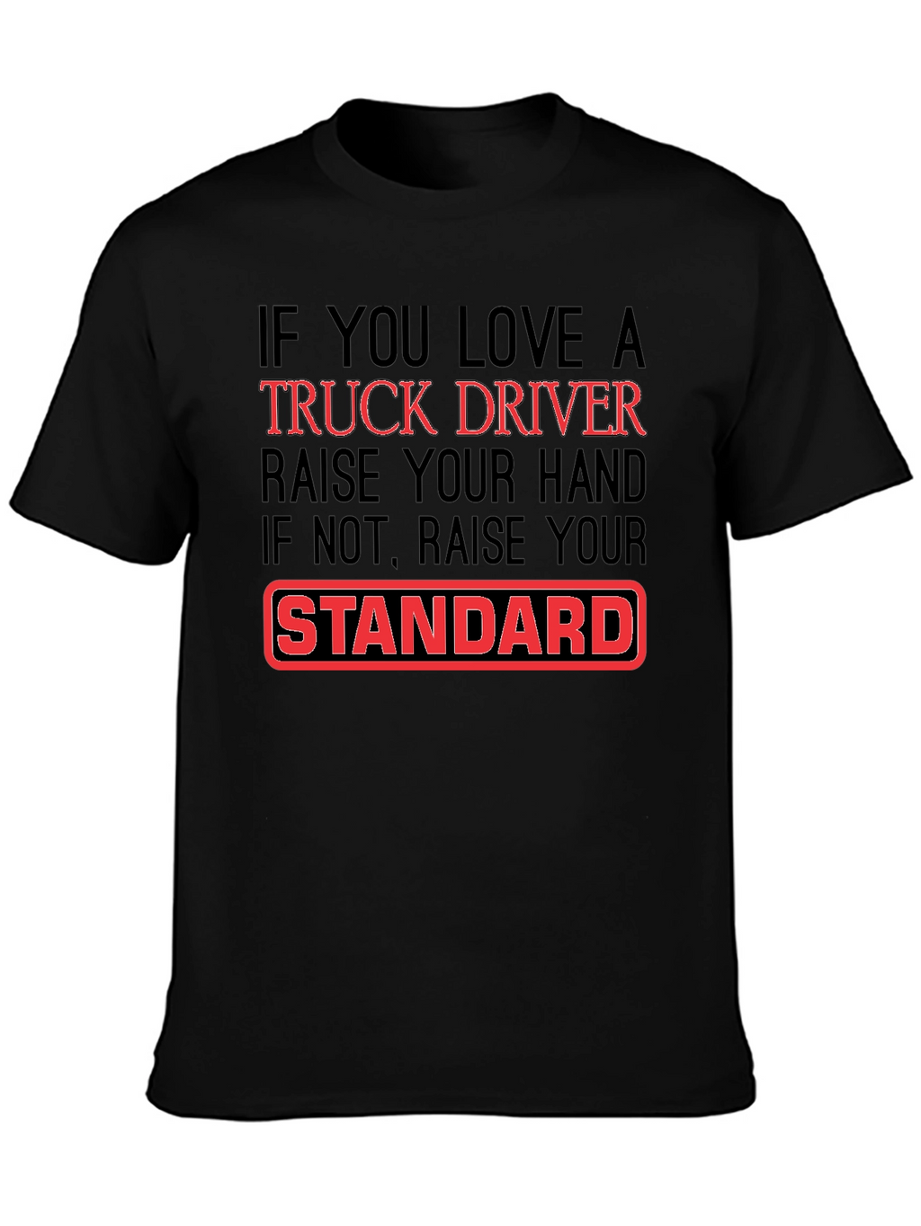 Trucker Lover T-Shirt