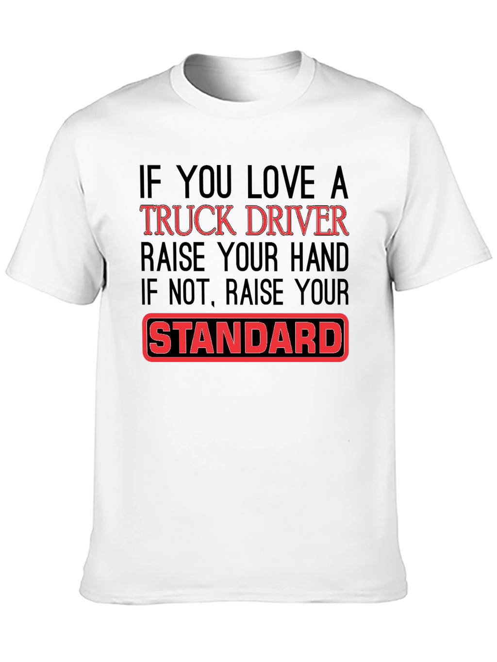 Trucker Lover T-Shirt