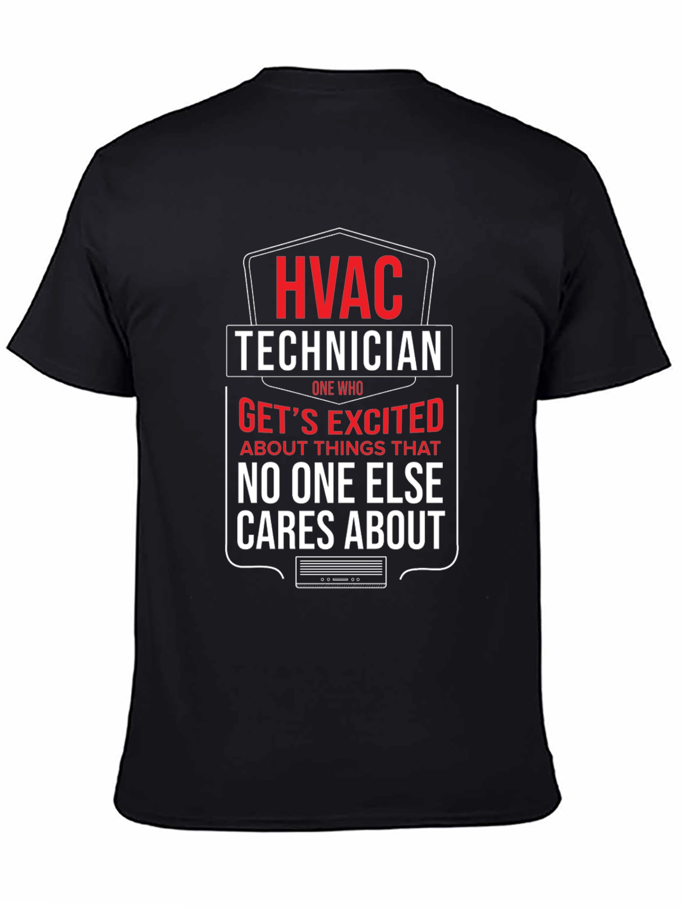 HVAC Technician T-Shirt - Funny Gift for HVAC Pros