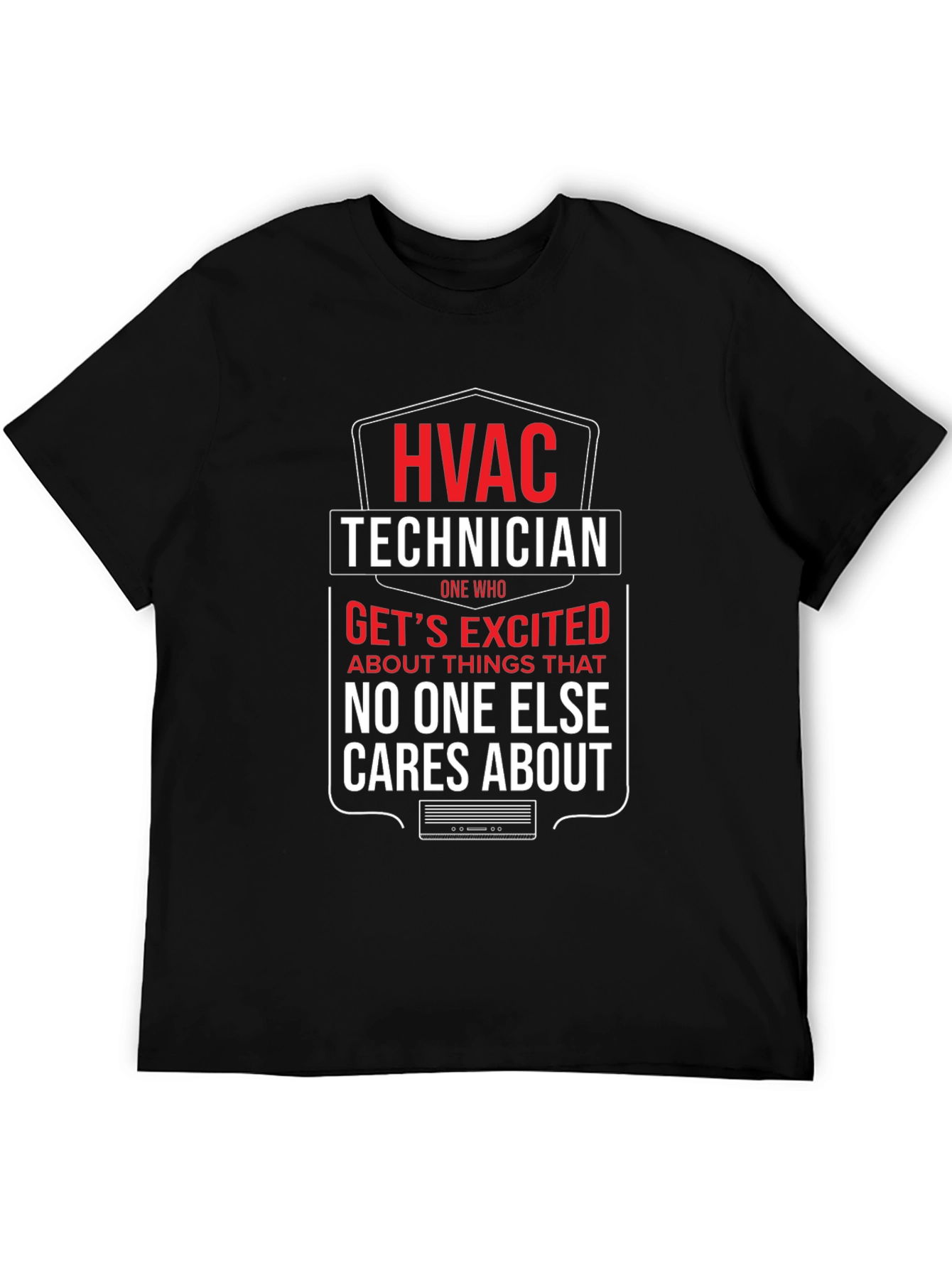 HVAC Technician T-Shirt - Funny Gift for HVAC Pros