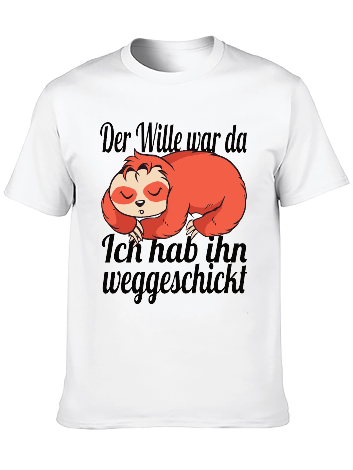 Der Wille War Da Sloth Graphic T-Shirt