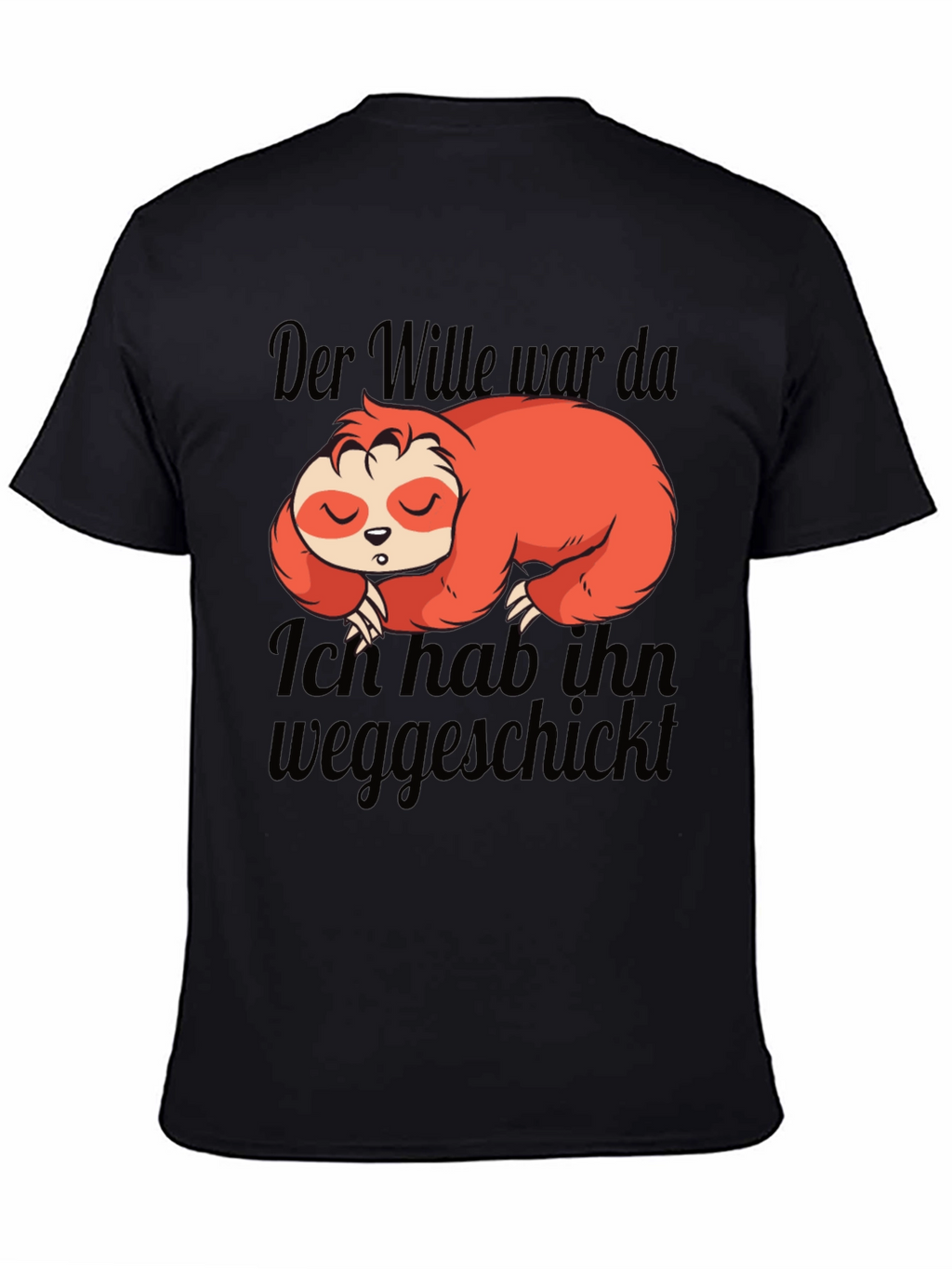 Der Wille War Da Sloth Graphic T-Shirt
