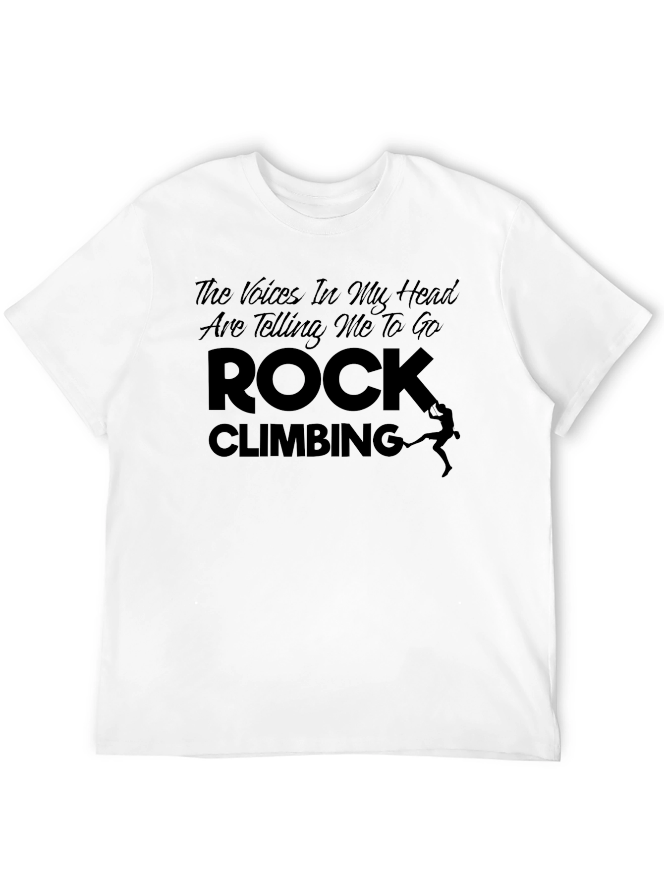 Rock Climbing T-Shirt - The Voices In My Head