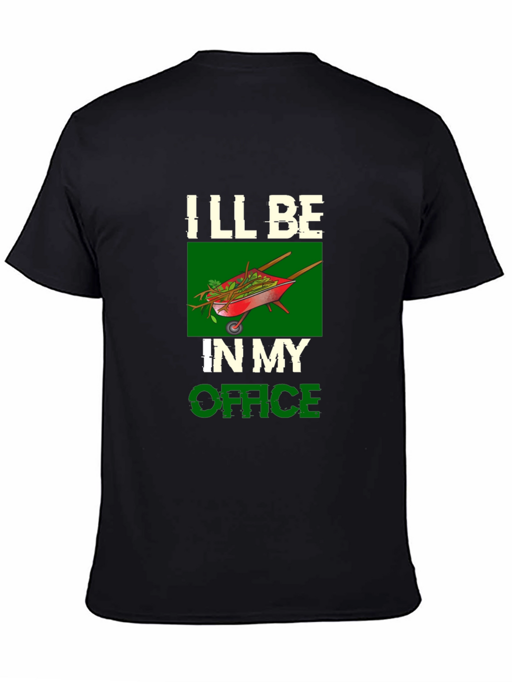 Gardeners Office T-Shirt - Wheelbarrow Graphic Tee