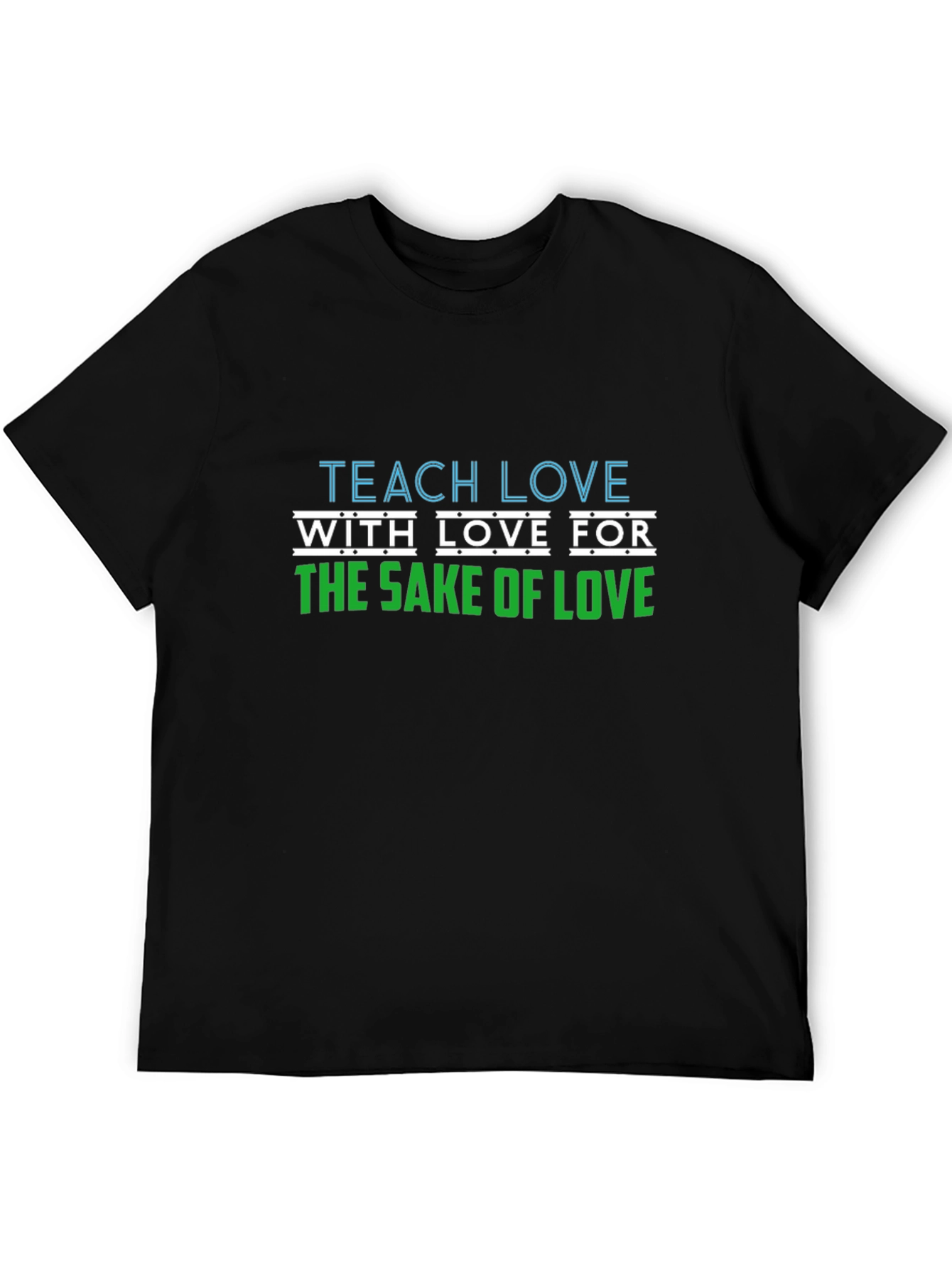 Teach Love T-Shirt