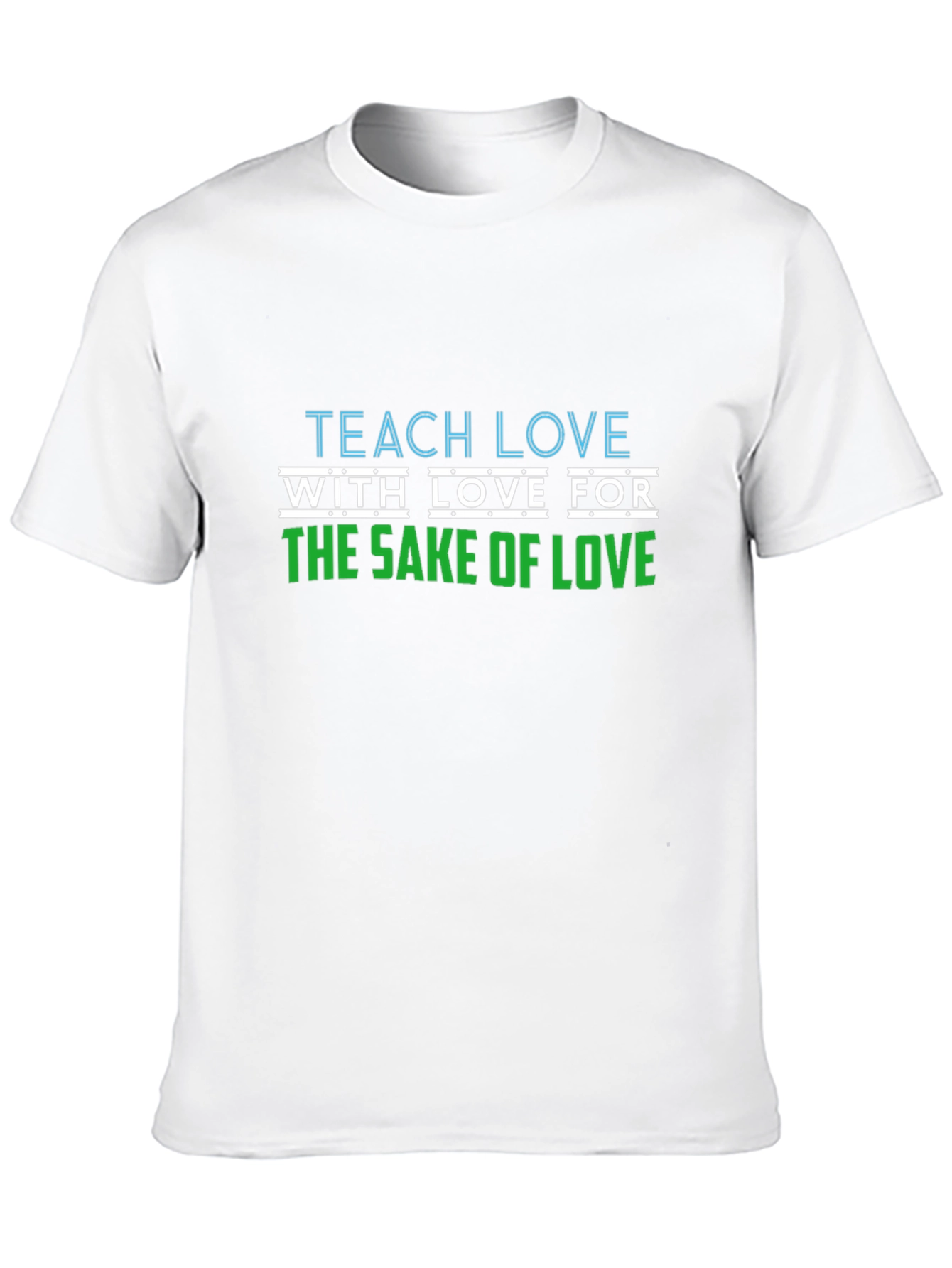 Teach Love T-Shirt