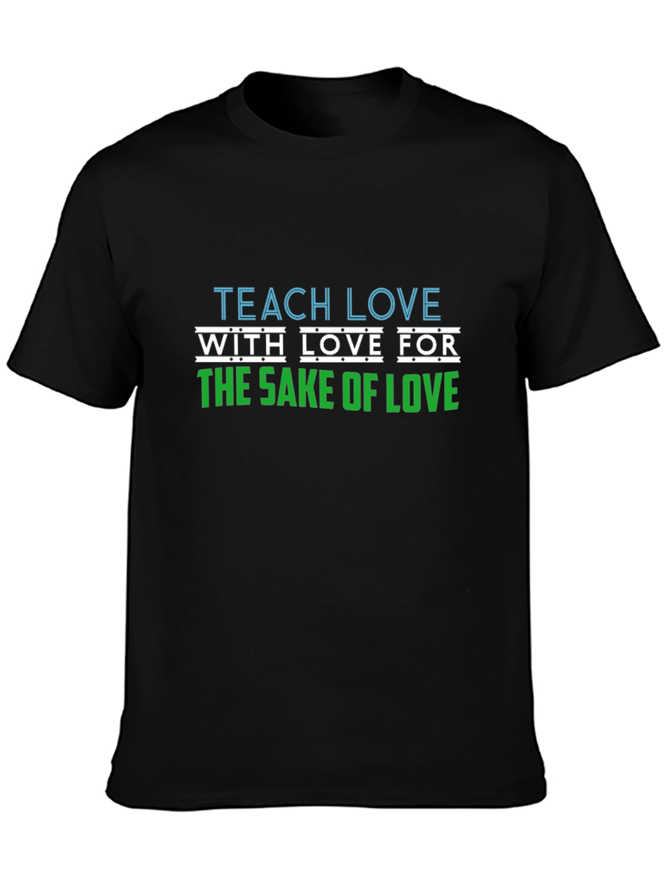 Teach Love T-Shirt