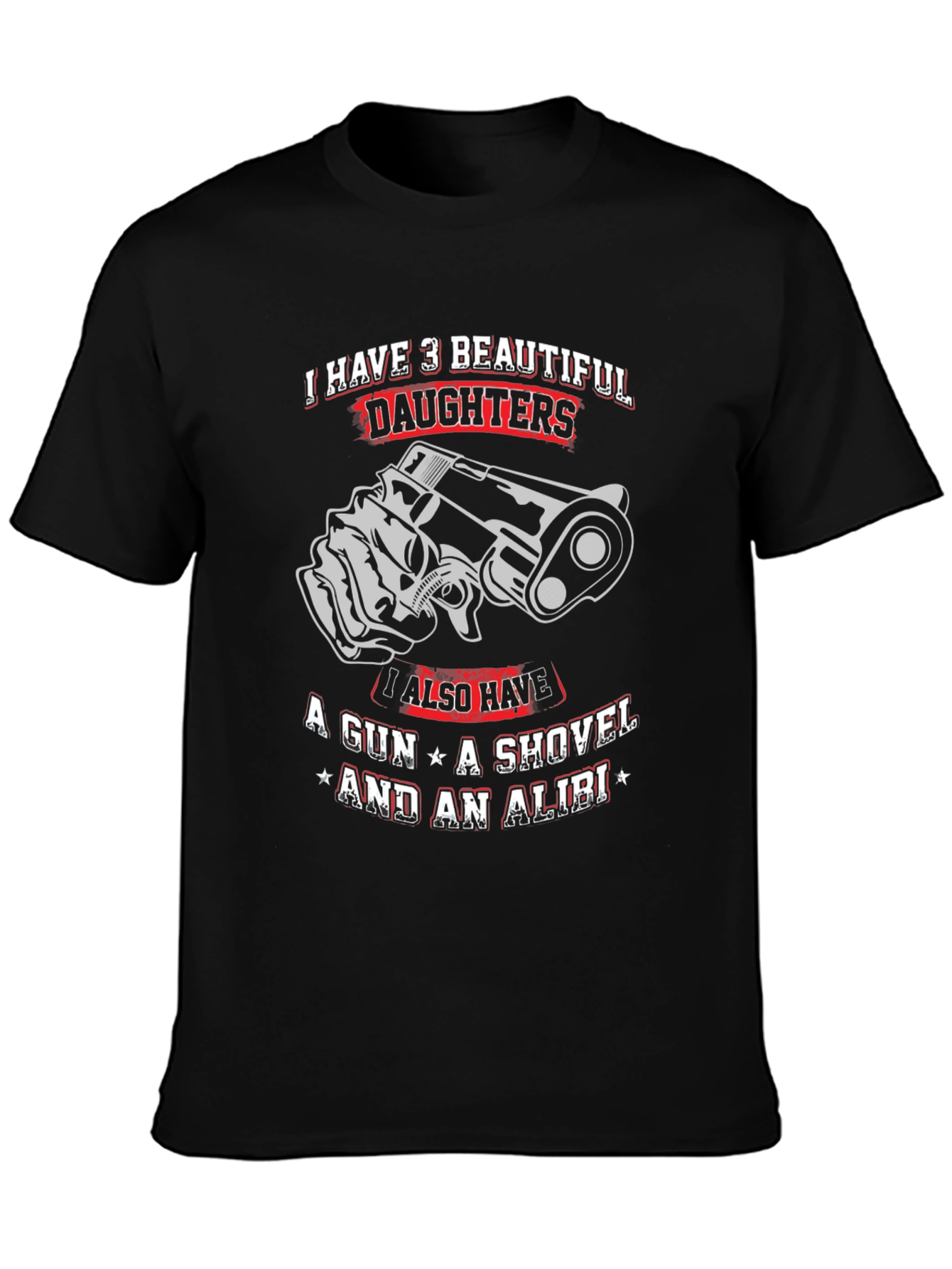 3 Daughters Gun Shovel Alibi Graphic Tee