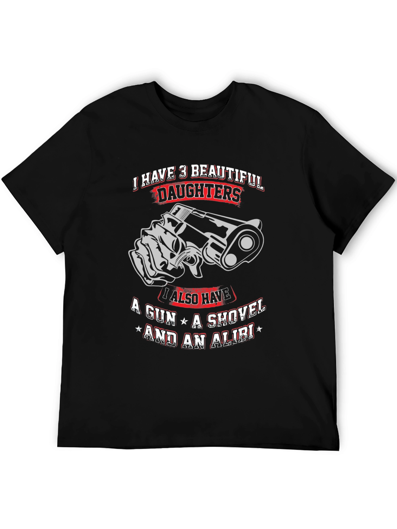 3 Daughters Gun Shovel Alibi Graphic Tee