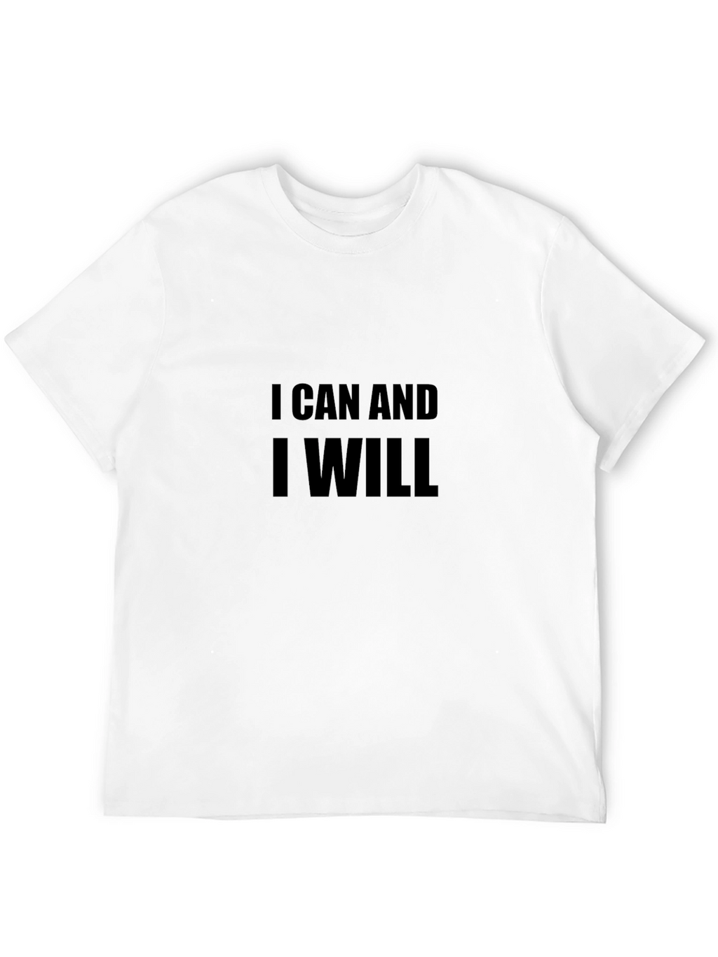 Motivational Black T-Shirt: I Can and I Will