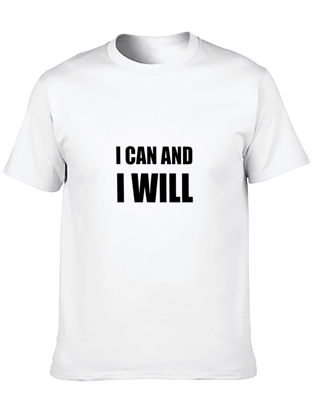 Motivational Black T-Shirt: I Can and I Will