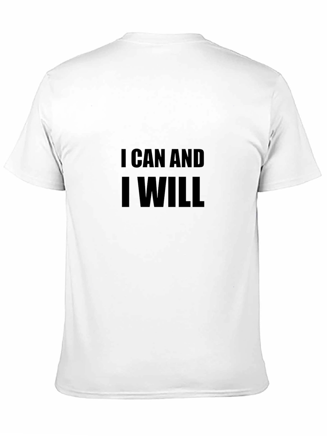 Motivational Black T-Shirt: I Can and I Will