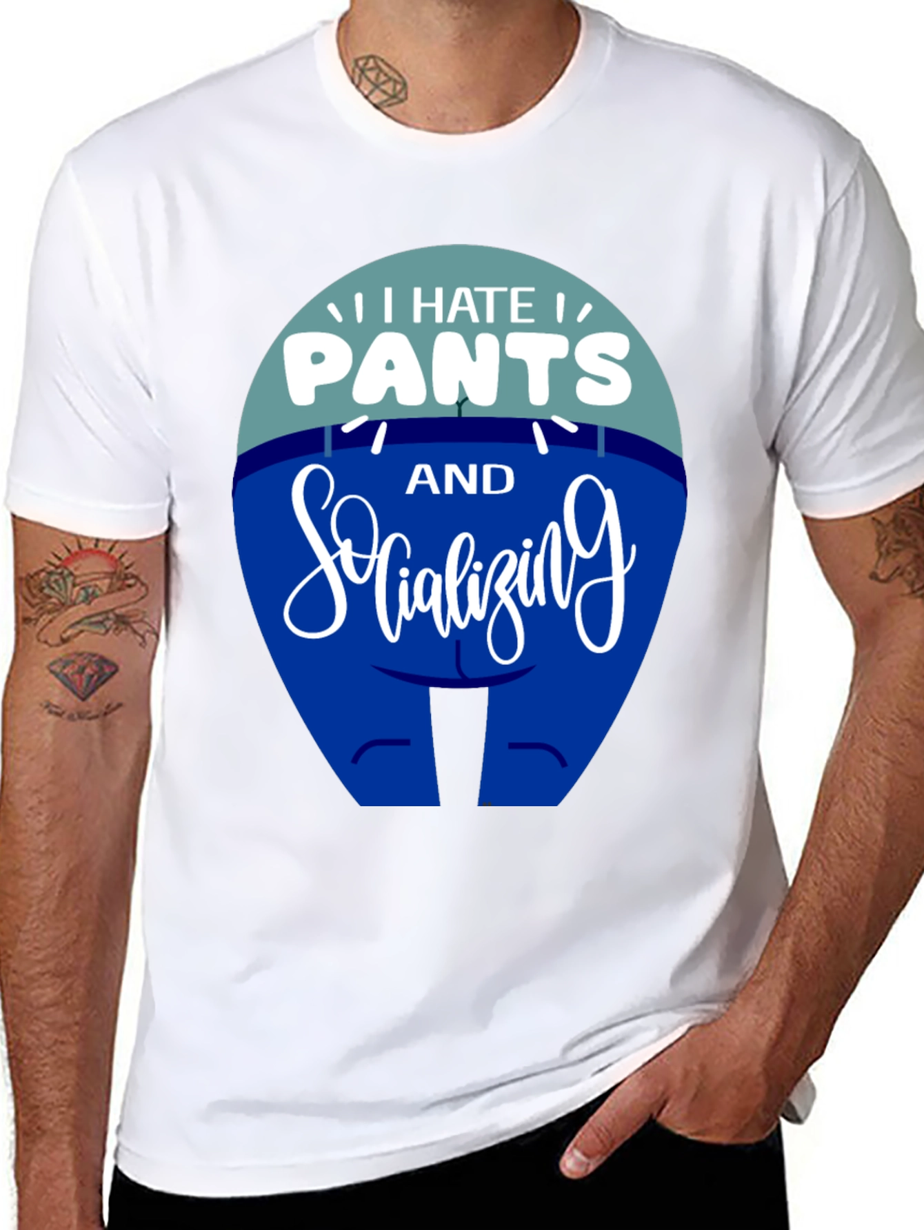 I Hate Pants and Socializing Funny T-Shirt