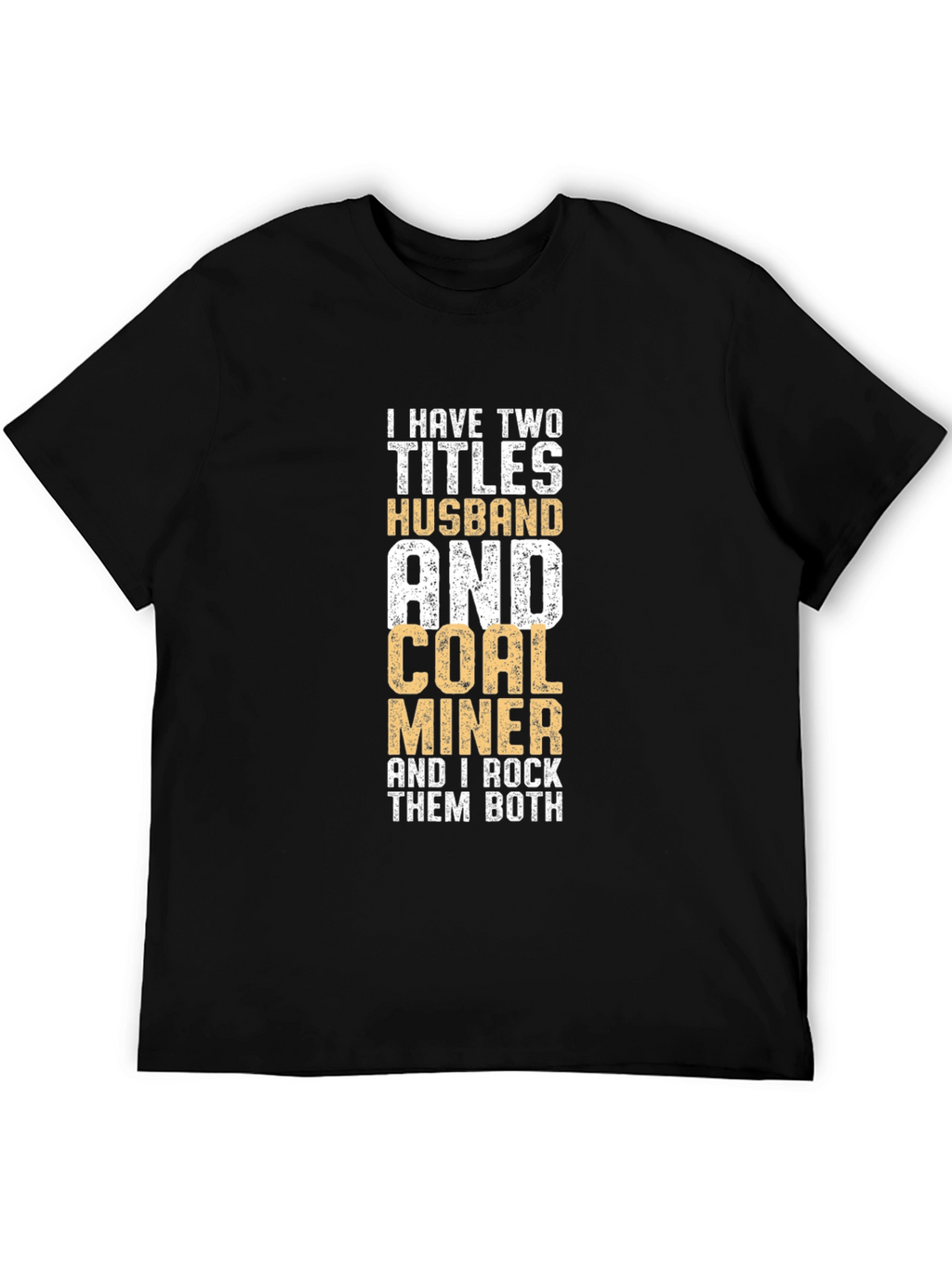 Husband & Coal Miner Graphic T-Shirt