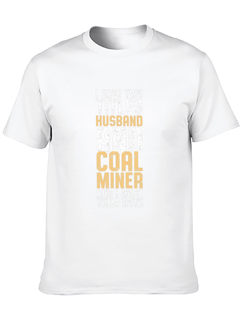Husband & Coal Miner Graphic T-Shirt