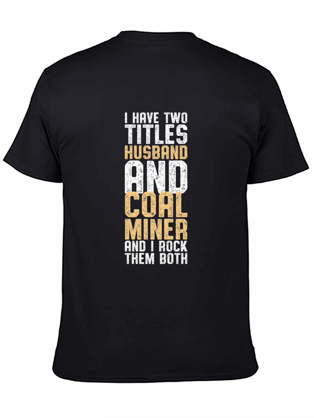 Husband & Coal Miner Graphic T-Shirt