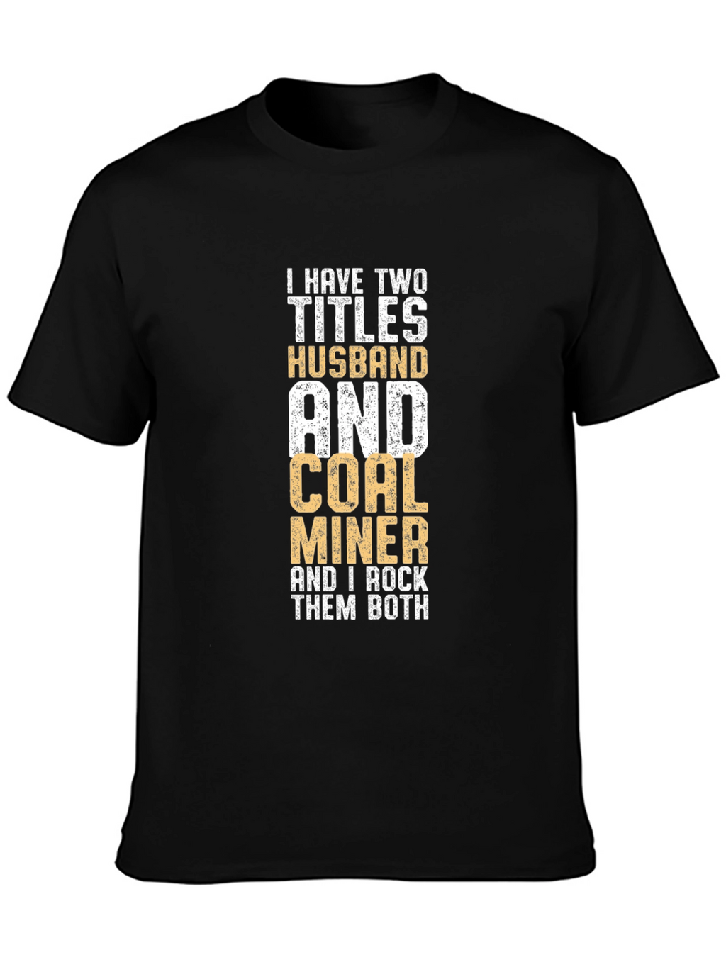 Husband & Coal Miner Graphic T-Shirt