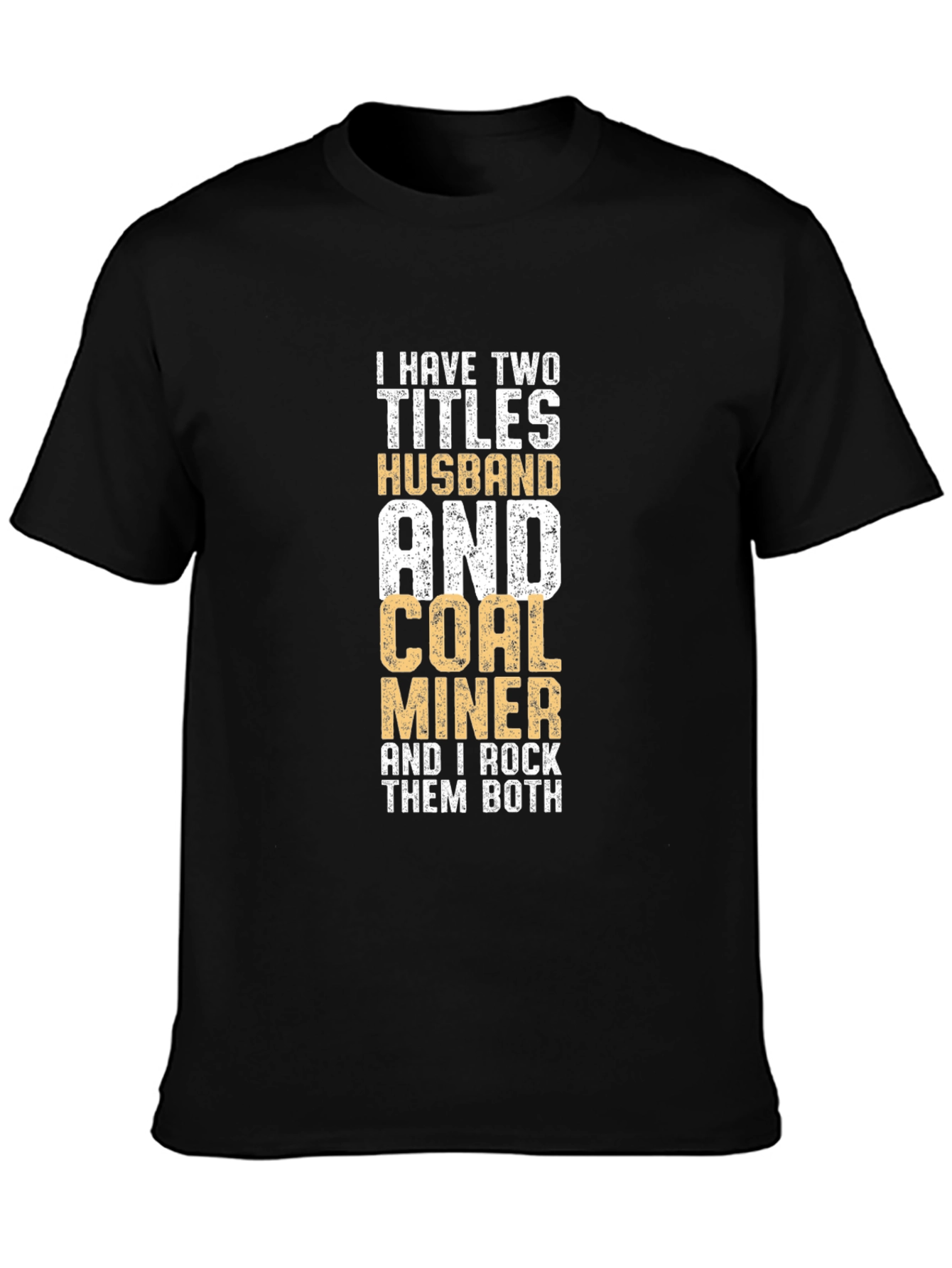 Husband & Coal Miner Graphic T-Shirt