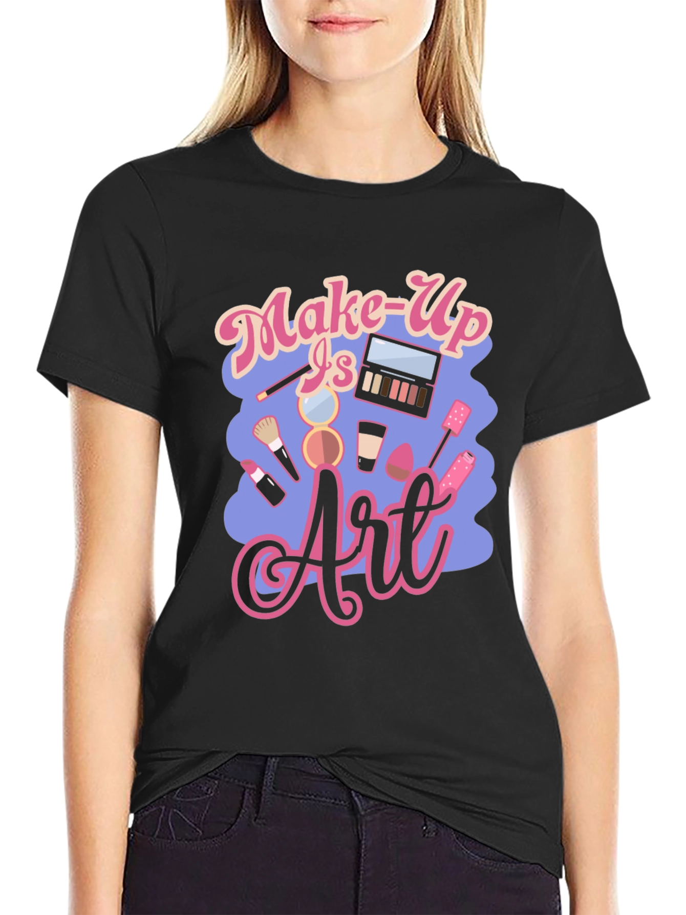 Make-Up Is Art Black T-Shirt