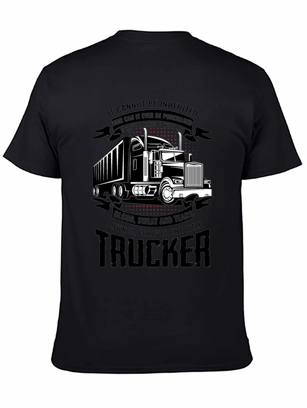 Trucker Earned Black T-Shirt