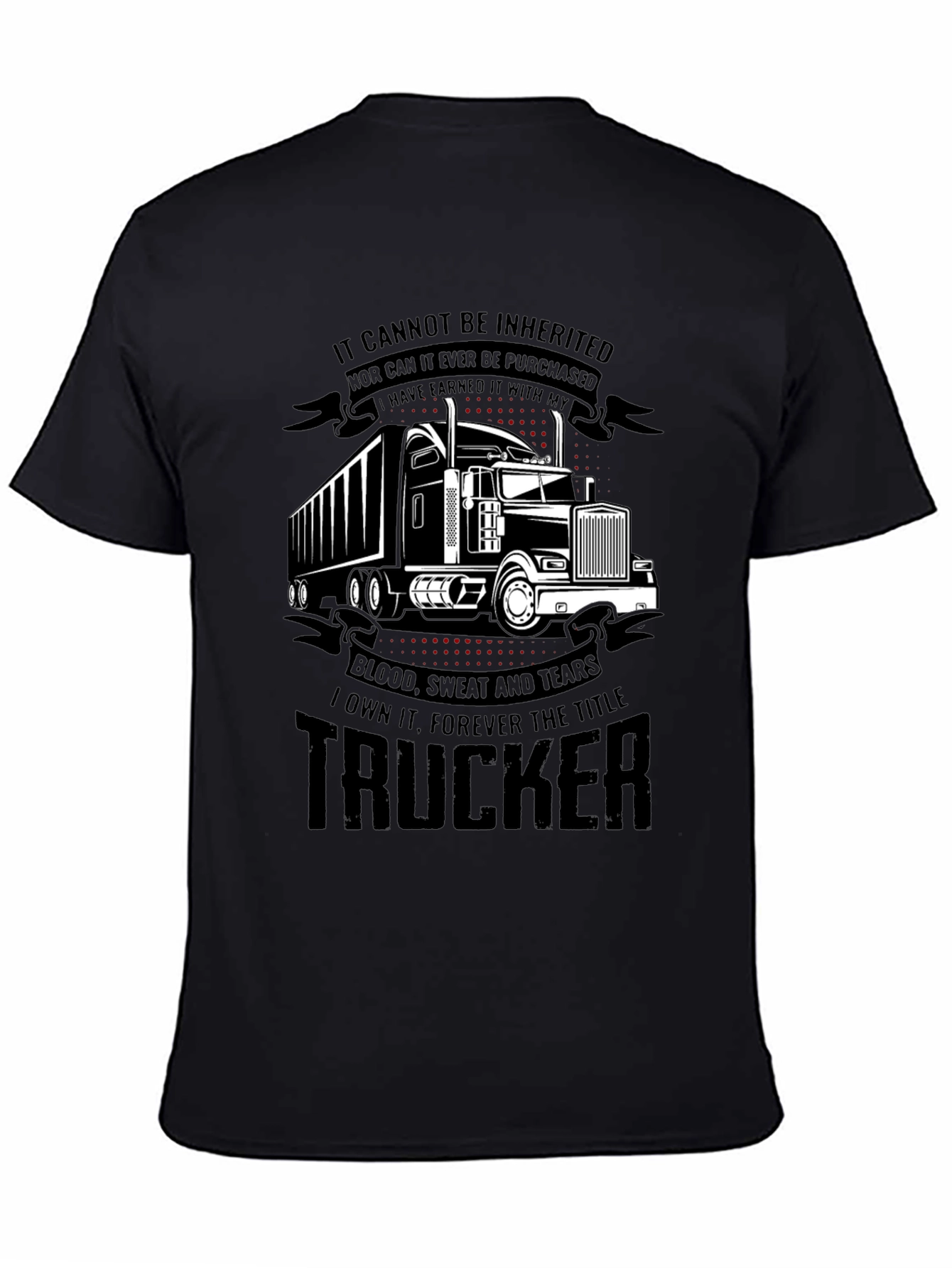 Trucker Earned Black T-Shirt