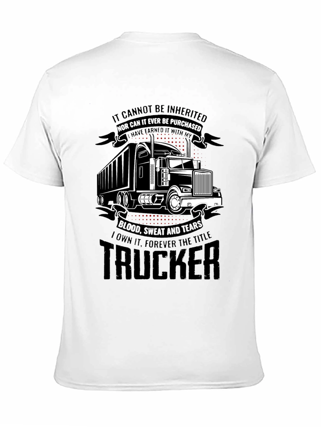 Trucker Earned Black T-Shirt