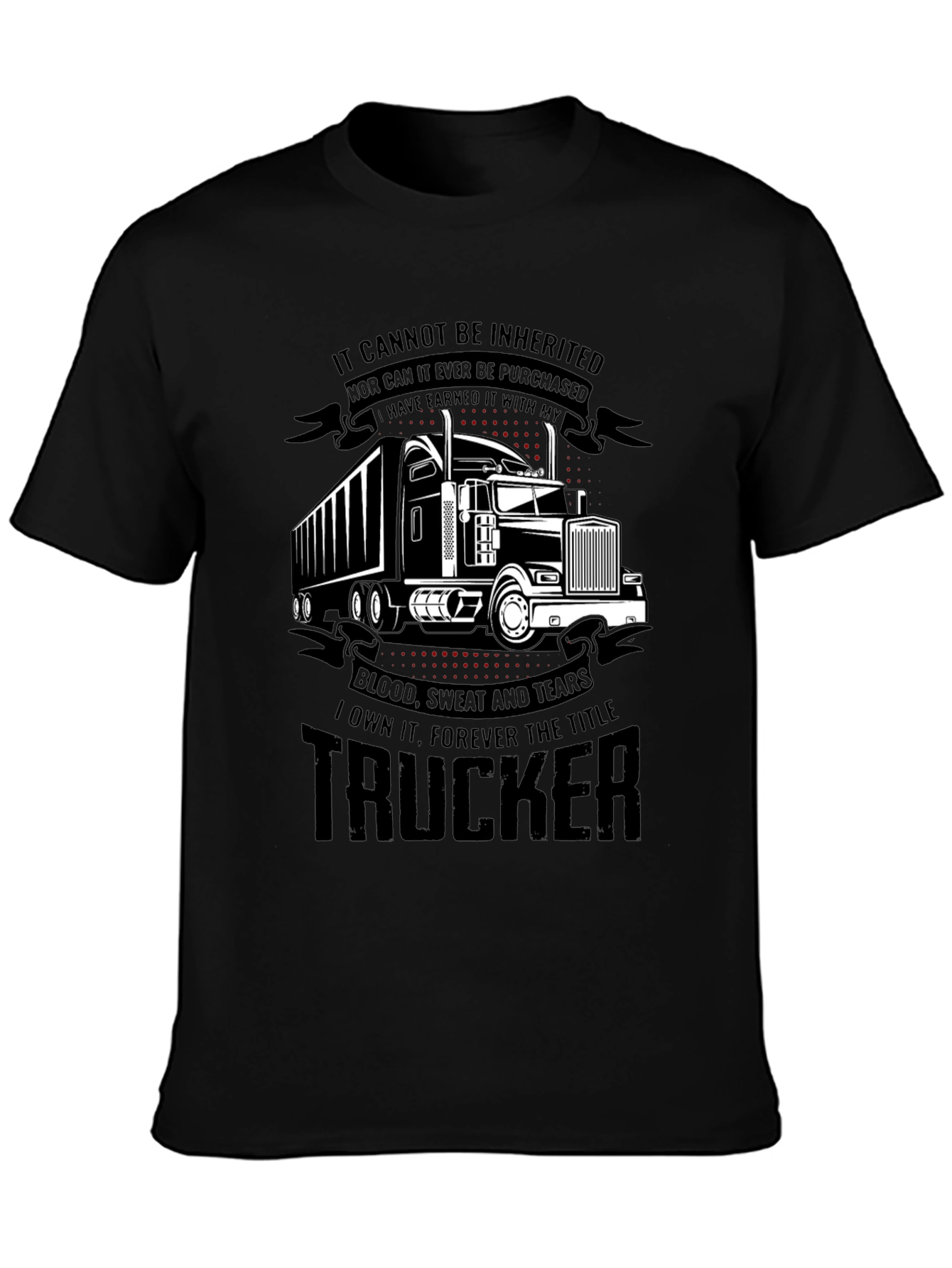 Trucker Earned Black T-Shirt
