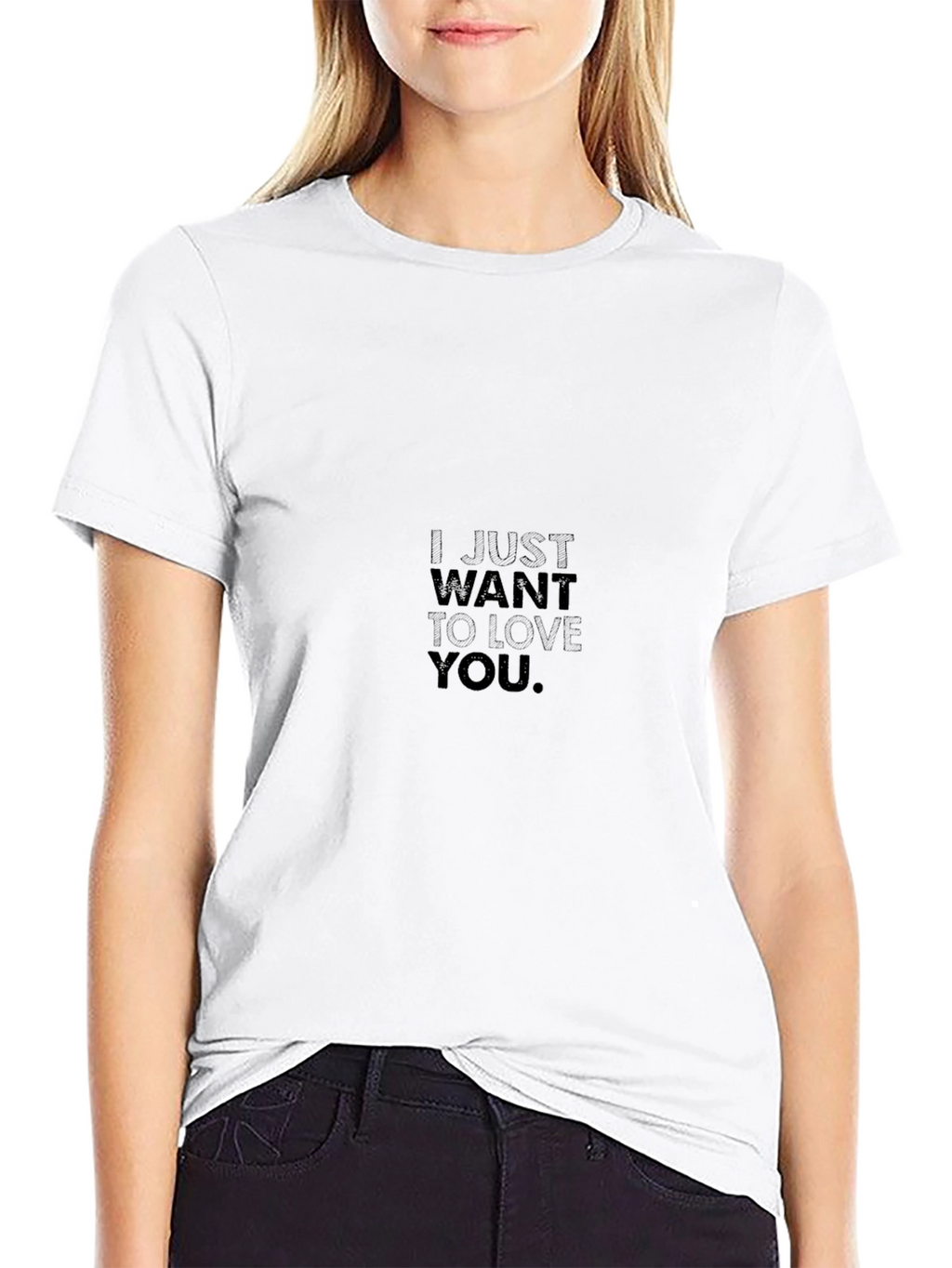 I Just Want To Love You Black Tee