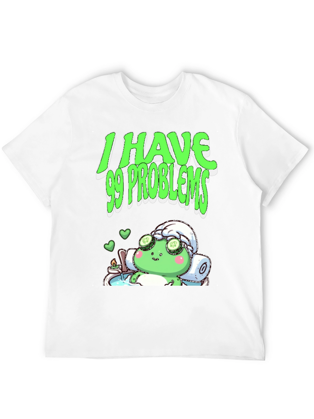I Have 99 Problems T-Shirt