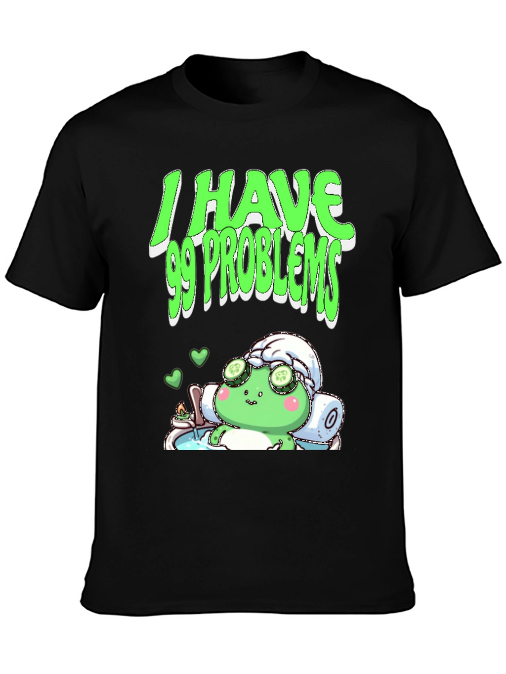 I Have 99 Problems T-Shirt
