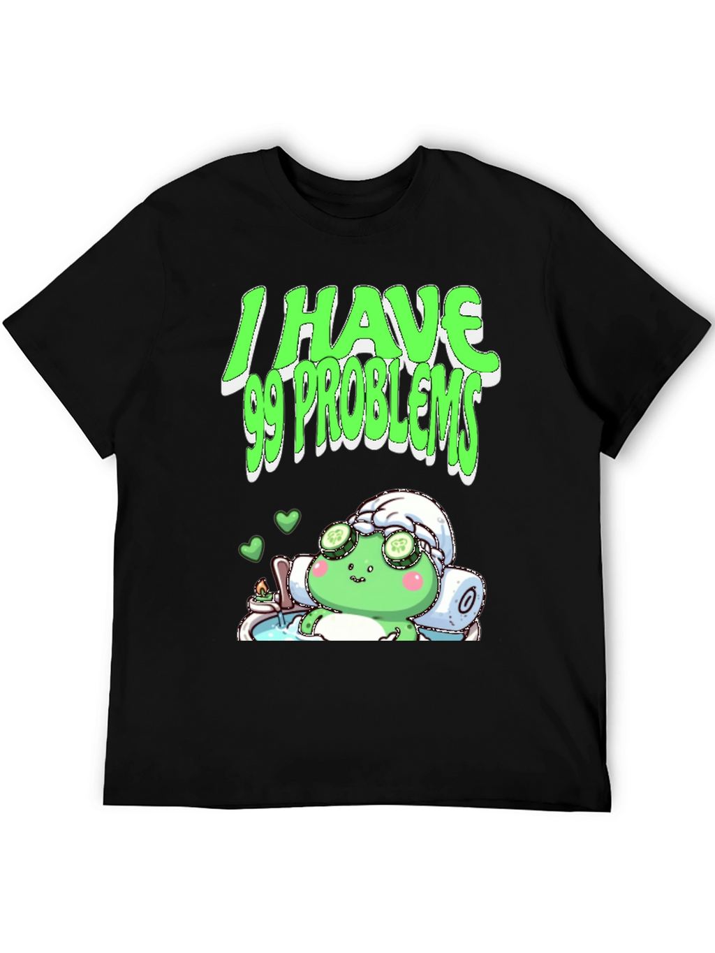 I Have 99 Problems T-Shirt